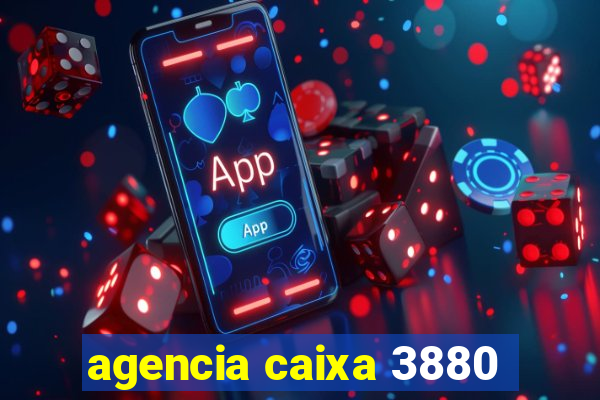 agencia caixa 3880